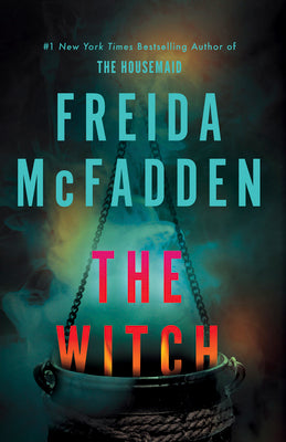 Cover Image for The Witch -- Freida McFadden, Hardcover