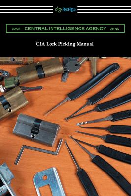 Cover Image for CIA Lock Picking Manual -- Central Intelligence Agency, Paperback