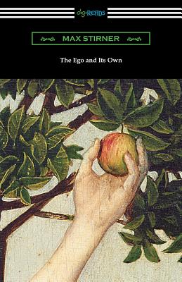 Cover Image for The Ego and Its Own -- Max Stirner, Paperback
