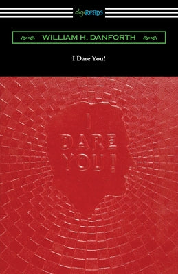 Cover Image for I Dare You! -- William H. Danforth, Paperback