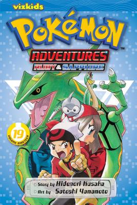 Cover Image for Pokémon Adventures (Ruby and Sapphire), Vol. 19: Ruby & Sapphire -- Hidenori Kusaka, Paperback