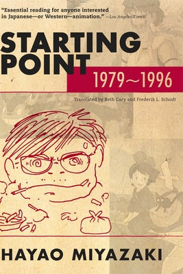 Cover Image for Starting Point: 1979-1996 -- Hayao Miyazaki, Paperback