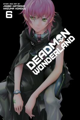 Cover Image for Deadman Wonderland, Vol. 6 -- Jinsei Kataoka, Paperback