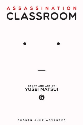 Cover Image for Assassination Classroom, Vol. 5 -- Yusei Matsui, Paperback