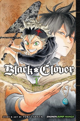Cover Image for Black Clover, Vol. 1: The Boy's Vow -- Yuki Tabata, Paperback