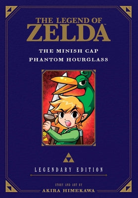 Cover Image for Legend of Zelda: The Minish Cap / Phantom Hourglass -Legendary Edition- -- Akira Himekawa, Paperback
