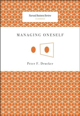 Cover Image for Managing Oneself -- Peter F. Drucker, Paperback