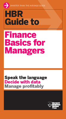 Cover Image for HBR Guide to Finance Basics for Managers (HBR Guide Series) -- Harvard Business Review, Paperback