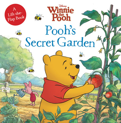 Cover Image for Winnie the Pooh: Pooh's Secret Garden: A Lift-The-Flap Book -- Disney Books, Paperback