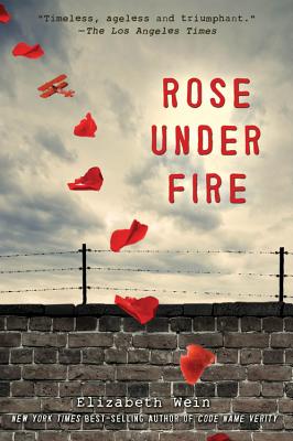 Cover Image for Rose Under Fire -- Elizabeth Wein, Paperback