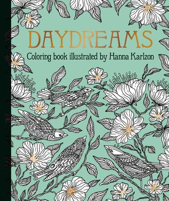 Cover Image for Daydreams Coloring Book: Originally Published in Sweden as Dagdrömmar -- Hanna Karlzon, Hardcover