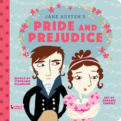 Cover Image for Pride and Prejudice: A Babylit(r) Storybook: A Babylit(r) Storybook -- Stephanie Clarkson, Hardcover