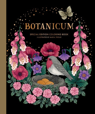 Cover Image for Botanicum Coloring Book: Hardcover Adult Coloring Book Featuring Thick, High-Quality Paper -- Maria Trolle, Hardcover