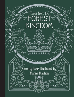 Tales from the Forest Kingdom Coloring Book: Hardcover Adult Coloring Book Featuring Thick, High-Quality Paper -- Hanna Karlzon, Hardcover