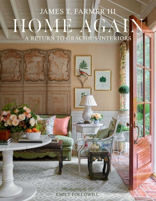 Cover Image for Home Again: A Return to Gracious Interiors -- James T. Farmer, Hardcover