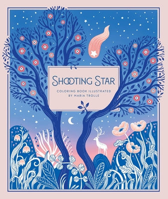 Shooting Star: Hardcover Adult Coloring Book Featuring Thick, High-Quality Paper -- Maria Trolle, Hardcover
