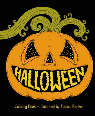 Cover Image for Halloween: Hardcover Adult Coloring Book Featuring Thick, High-Quality Paper -- Hanna Karlzon, Hardcover