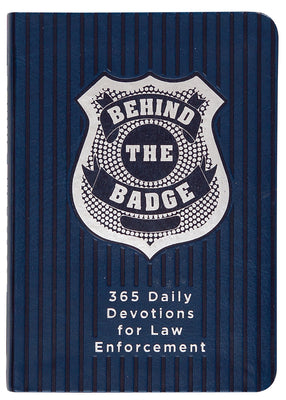 Cover Image for Behind the Badge: 365 Daily Devotions for Law Enforcement -- Adam Davis, Imitation Leather