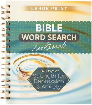 Cover Image for 100 Days of Strength for Depression & Anxiety: Bible Word Search Devotional -- Broadstreet Publishing Group LLC, Spiral