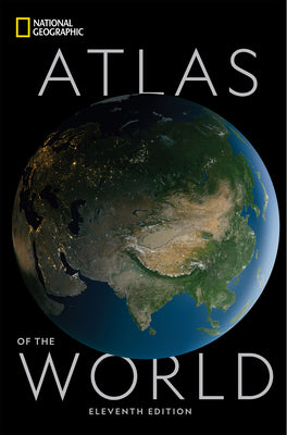 Cover Image for National Geographic Atlas of the World, 11th Edition -- National Geographic, Hardcover