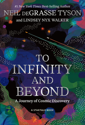Cover Image for To Infinity and Beyond: A Journey of Cosmic Discovery -- Neil Degrasse Tyson, Hardcover