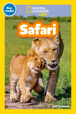 Cover Image for Safari (National Geographic Kids Readers, Pre-Reader) -- Gail Tuchman, Library Binding