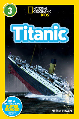 Cover Image for Titanic (National Geographic Kids Readers, Level 3) -- Melissa Stewart, Paperback