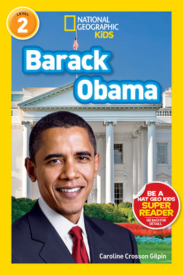 Cover Image for Barack Obama (National Geographic Kids Readers, Level 2) -- Caroline Crosson Gilpin, Paperback