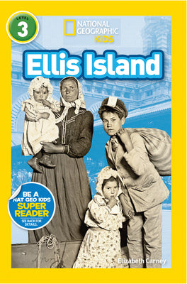 Cover Image for Ellis Island (National Geographic Kids Readers, Level 3) -- Elizabeth Carney, Paperback