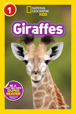 Cover Image for Giraffes (National Geographic Kids Readers, Level 1) -- Laura Marsh, Paperback