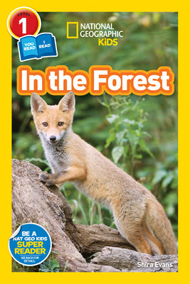 Cover Image for In the Forest (National Geographic Kids Readers, Level 1/Co-Reader) -- Shira Evans, Paperback