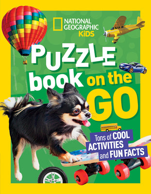 Cover Image for National Geographic Kids Puzzle Book: On the Go -- National Geographic Kids, Paperback