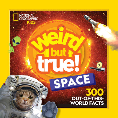 Cover Image for Weird But True! Space: 300 Out-Of-This-World Facts -- National Geographic Kids, Paperback