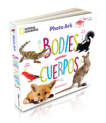 Cover Image for National Geographic Photo Ark Bodies / Cuerpos -- Joel Sartore, Board Books