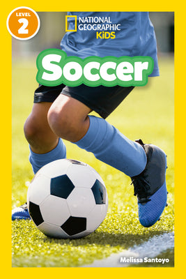 Cover Image for Soccer (National Geographic Kids Readers, Level 2) -- Melissa Santoyo, Paperback