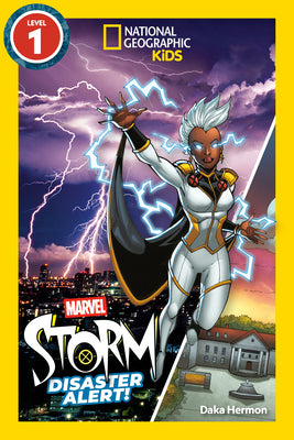 Cover Image for Marvel's Storm: Disaster Alert! (National Geographic Kids Readers, Level 1) -- Daka Hermon, Library Binding