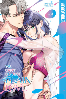 Cover Image for We Can't Do Just Plain Love, Volume 4: She's Got a Fetish, Her Boss Has Low Self-Esteem -- Mafuyu Fukita, Paperback
