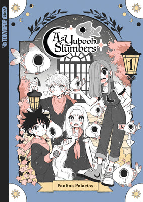 Cover Image for As Yubooh Slumbers, Volume 1 -- Paulina Palacios, Paperback