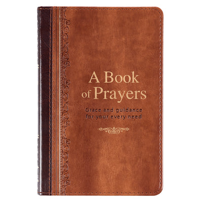 Cover Image for A Book of Prayers: Grace and Guidance for Your Every Need -- Martin Manser, Imitation Leather