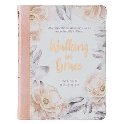 Cover Image for Walking in Grace: 366 Devotions -- Dalene Reyburn, Leather / Fine Binding