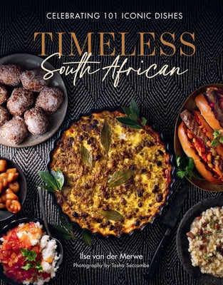 Cover Image for Timeless South African -- Ilse Van Der Merwe, Hardcover