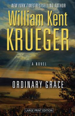 Cover Image for Ordinary Grace -- William Kent Krueger, Paperback