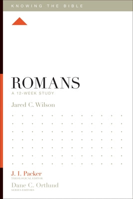 Cover Image for Romans: A 12-Week Study -- Jared C. Wilson, Paperback