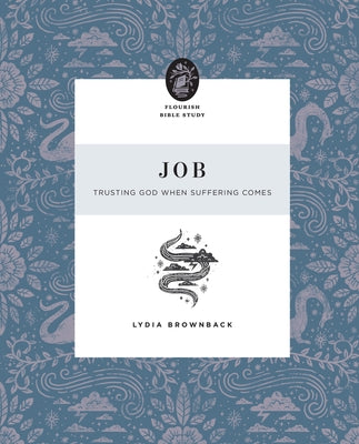 Cover Image for Job: Trusting God When Suffering Comes -- Lydia Brownback, Paperback