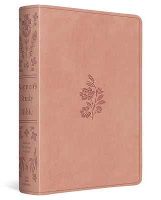 Cover Image for ESV Women's Study Bible (Trutone, Blush Rose, Floral Bloom Design) -- Dana Tanamachi, Imitation Leather