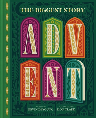 Cover Image for The Biggest Story Advent: 25 Lift-The-Flap Devotions for Families -- Don Clark, Board Books