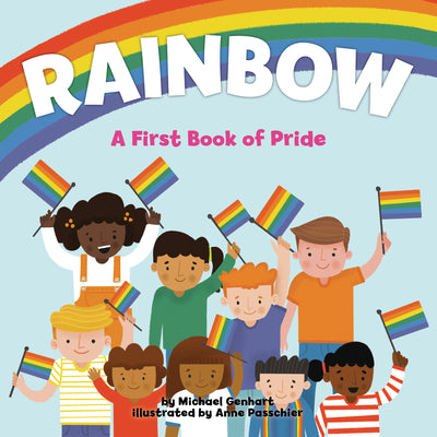 Cover Image for Rainbow: A First Book of Pride -- Michael Genhart, Hardcover