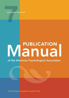 Cover Image for Publication Manual (Official) 7th Edition of the American Psychological Association -- American Psychological Association, Hardcover