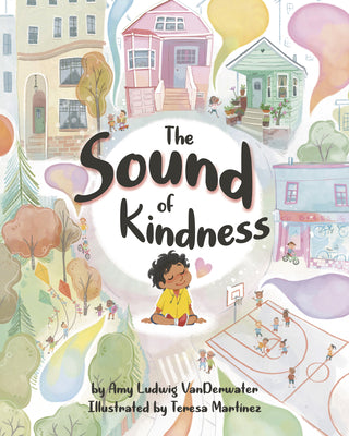 Cover Image for The Sound of Kindness -- Amy Ludwig Vanderwater, Hardcover