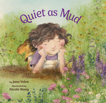 Cover Image for Quiet as Mud -- Jane Yolen, Hardcover